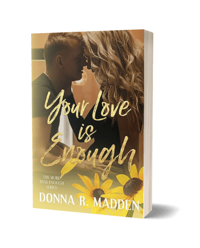 Your Love is Enough book Your Love is Enough Donna R. Madden